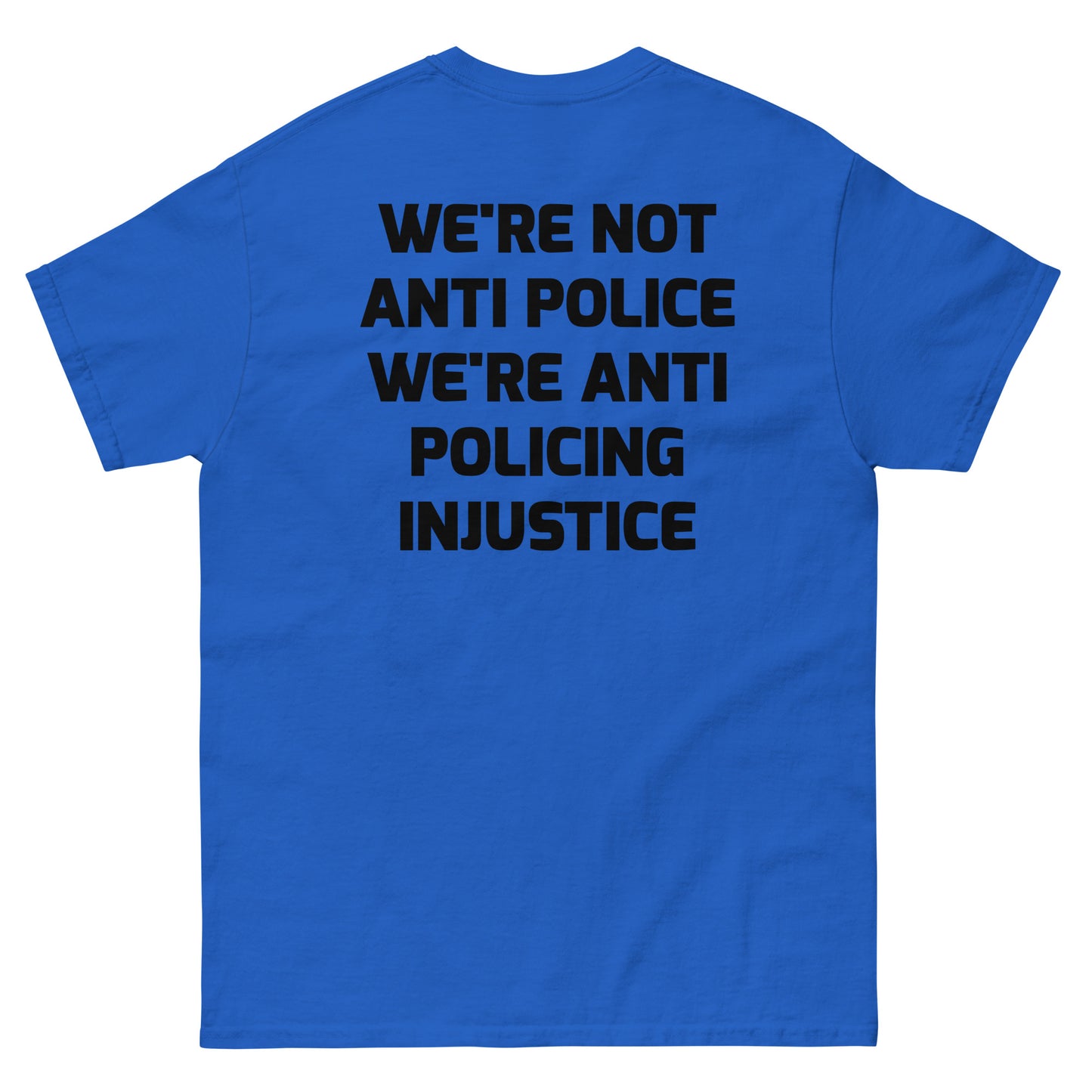 Protest Against Police Abuse And Injustice T Shirt