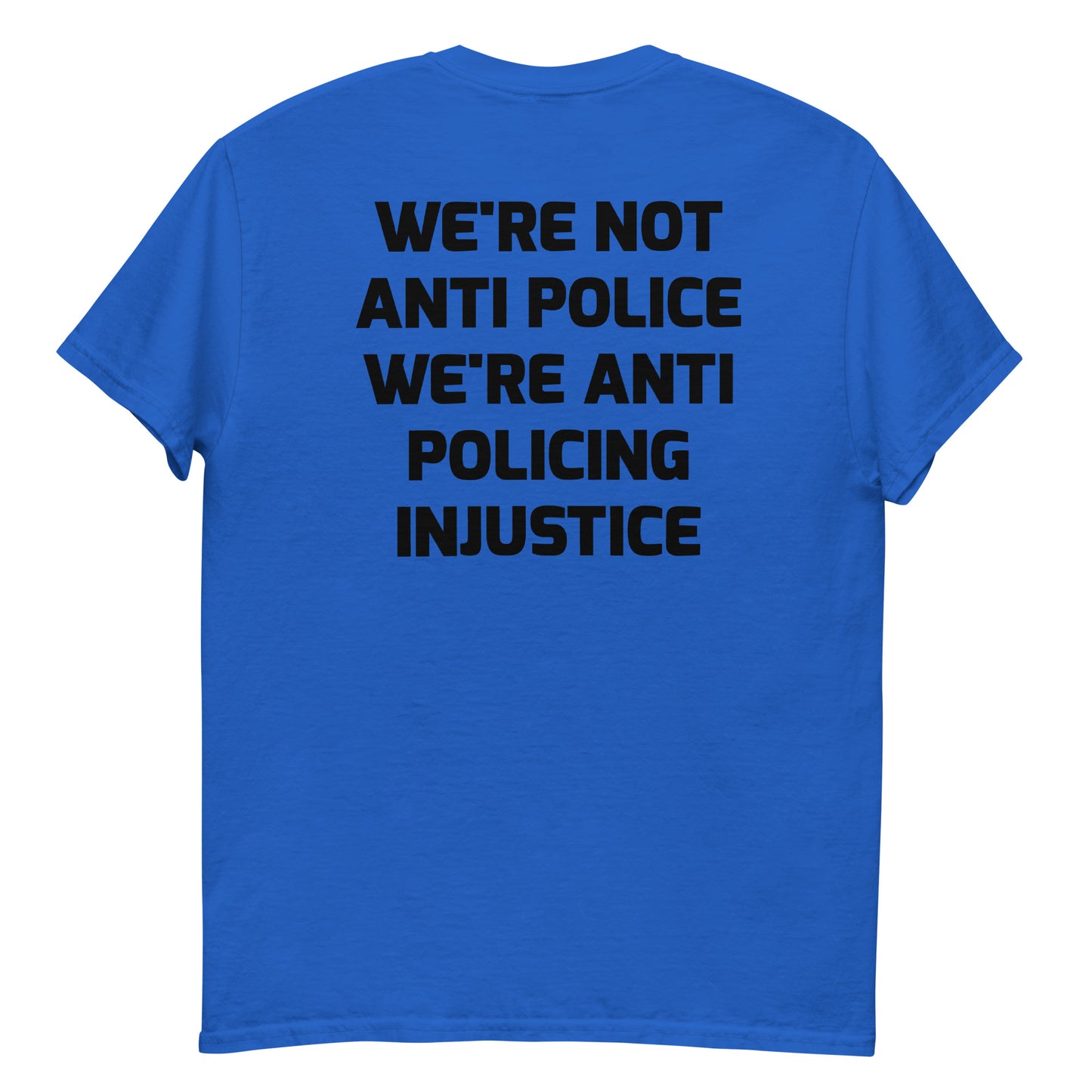 Protest Against Police Abuse And Injustice T Shirt
