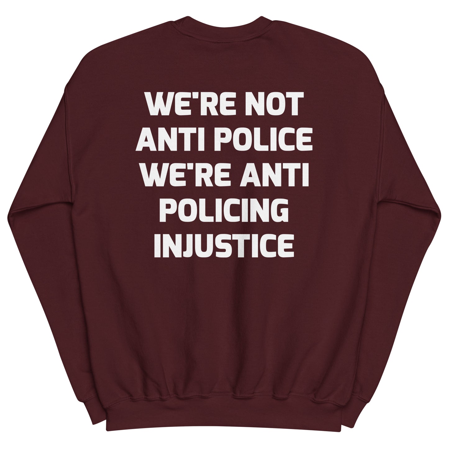 Protest Against Police Abuse And Injustice Sweatshirt
