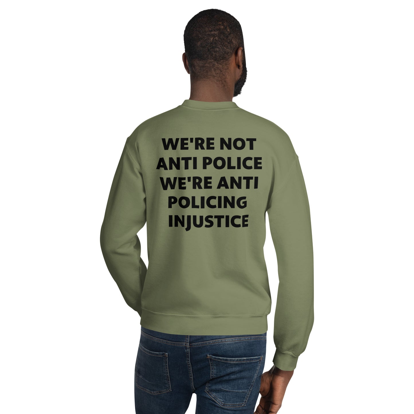 Protest Against Police Injustice And Police Abuse Sweat Shirt.